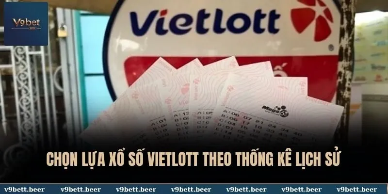 Chọn lựa xổ số Vietlott theo thống kê lịch sử