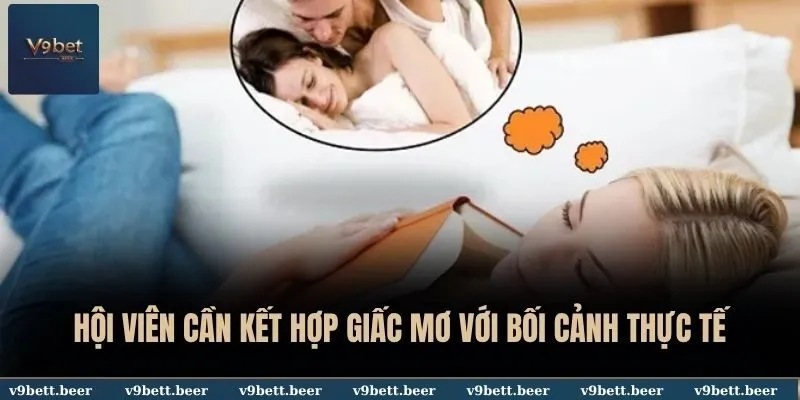 Bắt Số Đề Từ Giấc Mơ - V9bet Tạo Cơ Hội Thắng Lớn Cho Lô Thủ 3 Hội viên cần kết hợp giấc mơ với bối cảnh thực tế